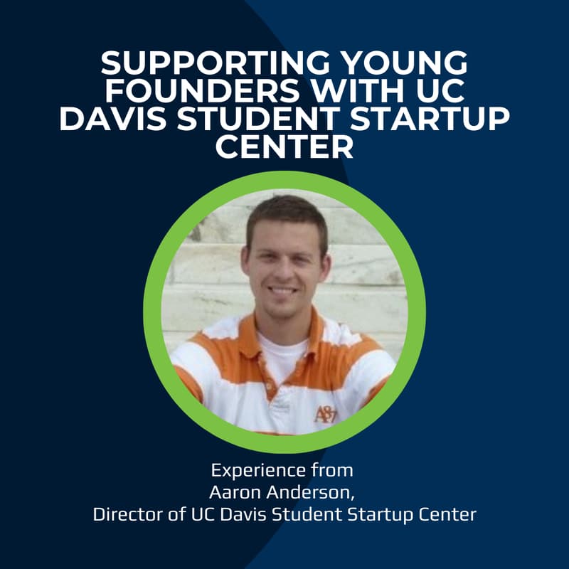 Cover Image for Perspectives | Supporting Young Founders with UC Davis Student Startup Center