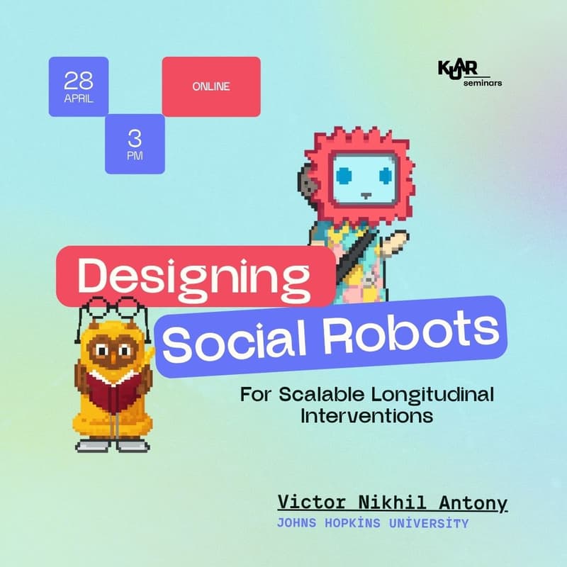 Cover Image for Designing Social Robots for Scalable Longitudinal Interventions w/ Victor Antony