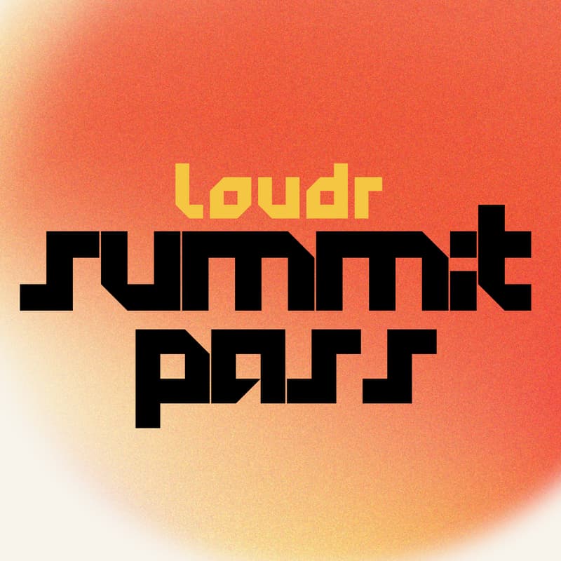 Cover Image for LOUDR Summit 3 Day Pass