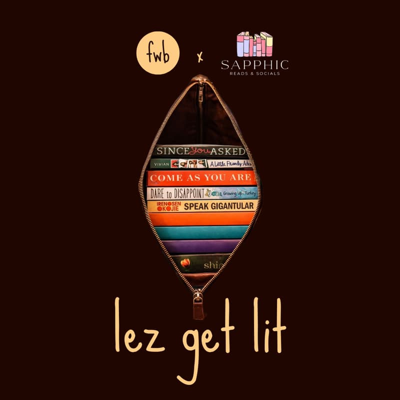 Cover Image for fwb 📚 lez get lit hosted by Sapphic Reads & Socials