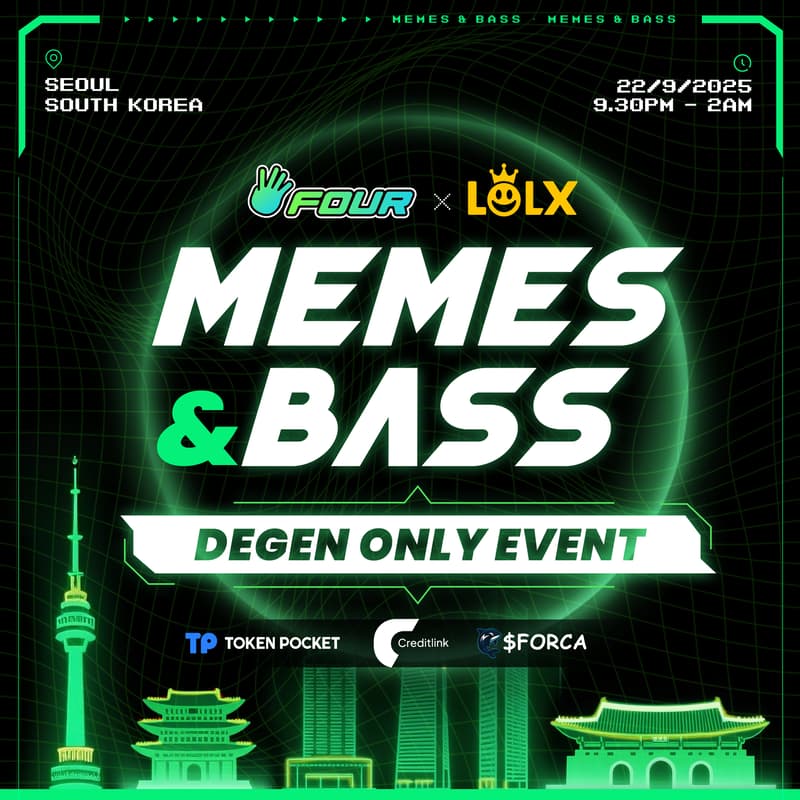 Cover Image for Memes & Bass: Degen-Only Event By Four.Meme x LOLX In Seoul, Korea 🇰🇷