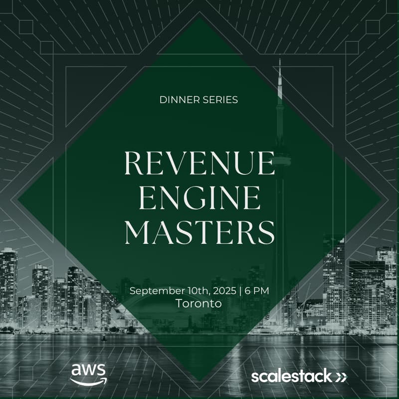 Cover Image for Revenue Engine Masters Dinner Series with Scalestack and AWS - Toronto Edition