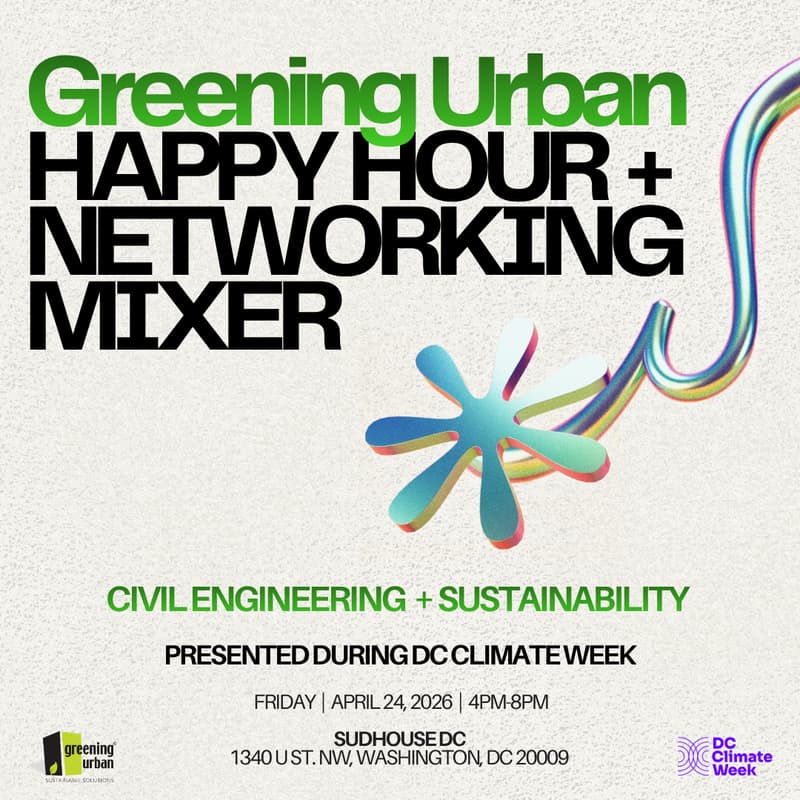 Cover Image for GREENING URBAN: HAPPY HOUR NETWORKING MIXER (PRESENTED AT DC CLIMATE WEEK)