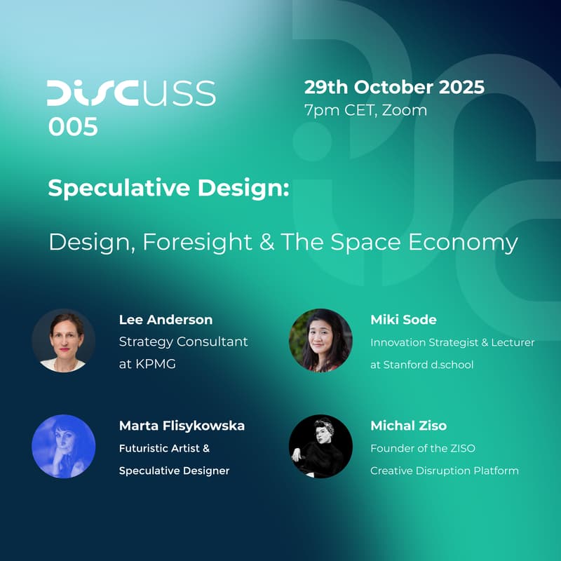 Cover Image for Discuss#005: Speculative Design: Design, Foresight & The Space Economy