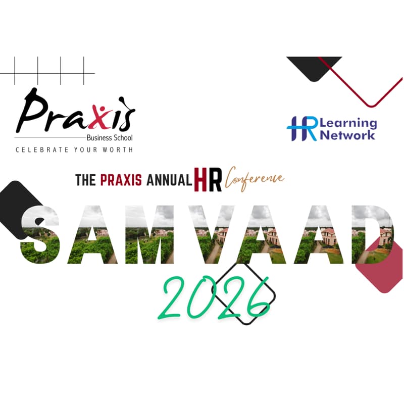 Cover Image for Join Us at SAMVAAD 2026 – The Praxis Annual HR Conference!