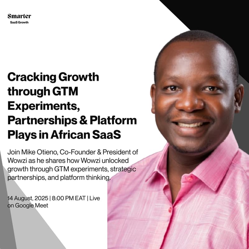 Cover Image for How Wowzi Cracked Growth: GTM Experiments, Platform Plays & Strategic Partnerships in African SaaS