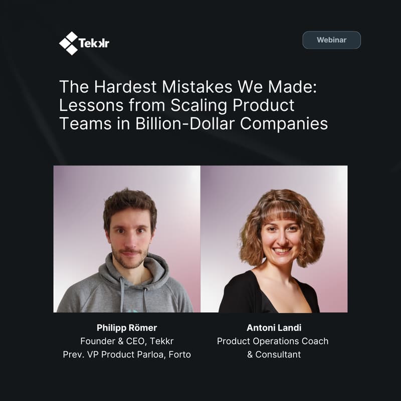 Cover Image for The Hardest Mistakes We Made: Lessons from Scaling Product Teams in Billion-Dollar Companies