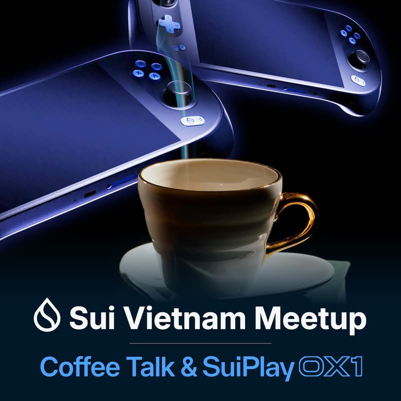 Cover Image for Sui Vietnam Meetup: Coffee Talk & SuiPlay