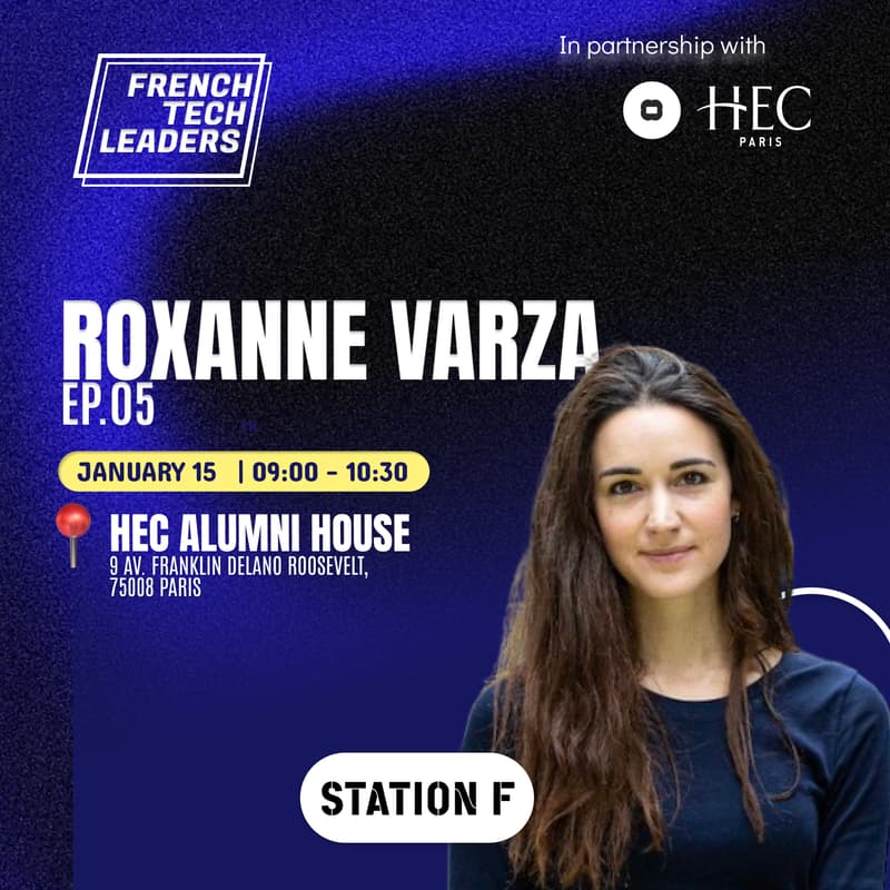 Cover Image for ✨ French Tech Leader Series EP05 - Roxanne Varza