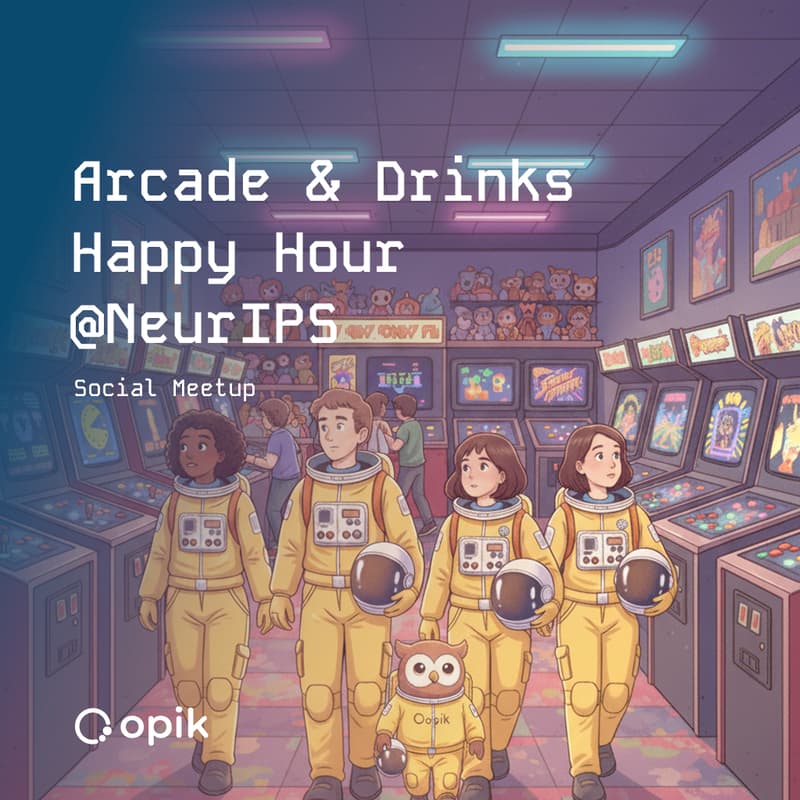 Cover Image for NeurIPS x Opik Happy Hour and Arcade 🕹️