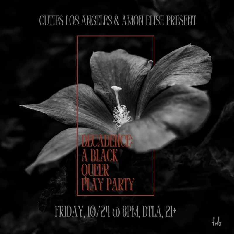 Cover Image for Cuties LA x Amon Elise present DECADENCE @ fwb