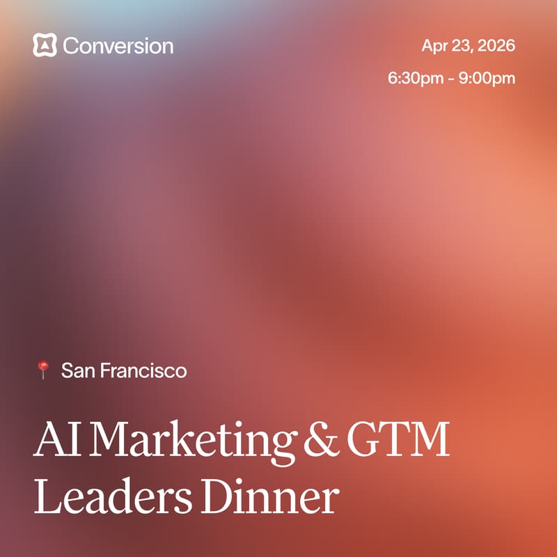 Cover Image for SF Marketing & GTM Leaders Dinner with Conversion