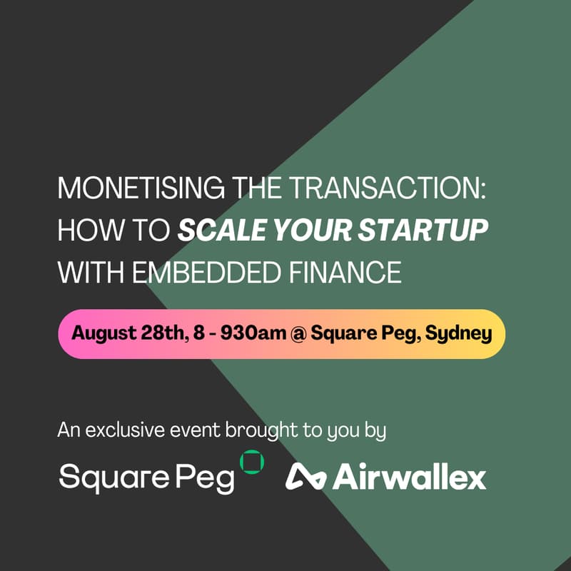Cover Image for Square Peg x Airwallex: embedded finance for startups
