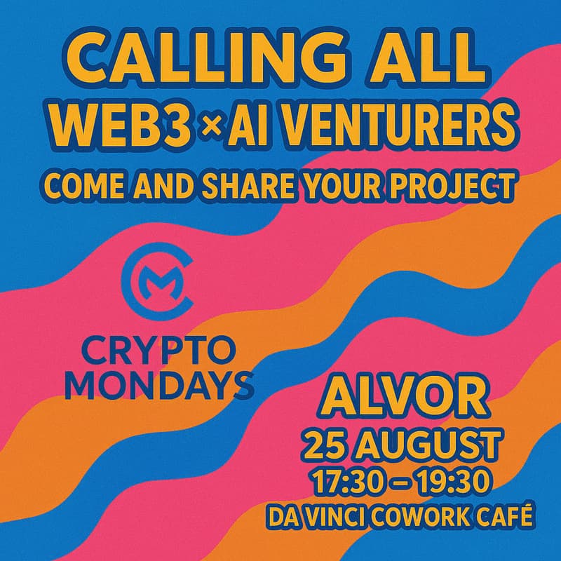 Cover Image for 💥 WEB3 + AI VENTURING | CryptoMondays Alvor 25 August