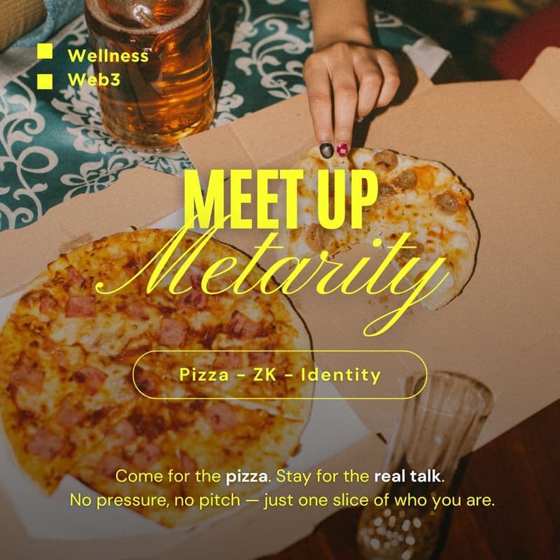 Metarity Meet Up #2 — Wellness x Web3|Pizza × ZK × 身份小遊戲 的封面图片
