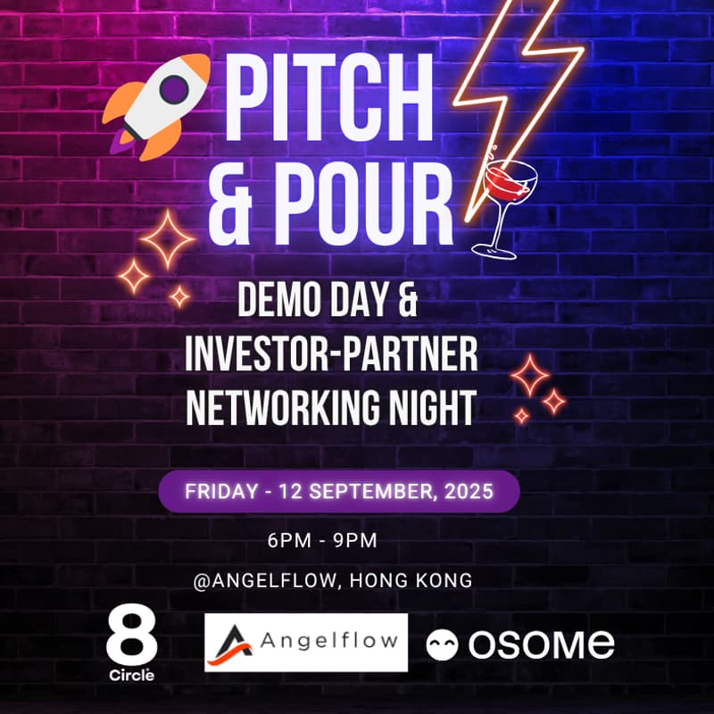 Cover Image for Angelflow x 8Circle x Osome Presents: Pitch & Networking Night