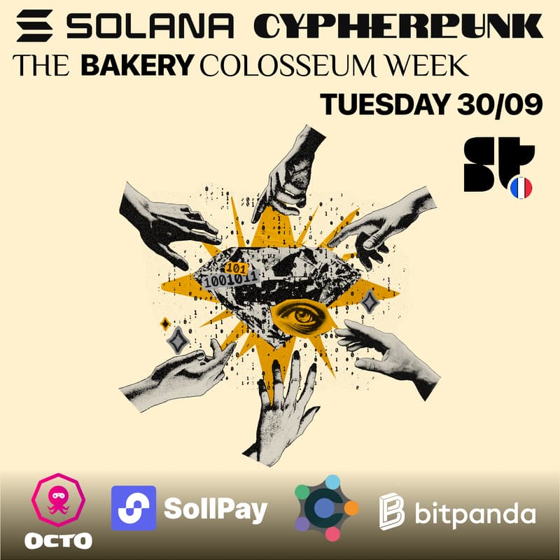 Cover Image for Solana Hackathon Cypherpunk, Colosseum Week à The Bakery - Tuesday 30/09
