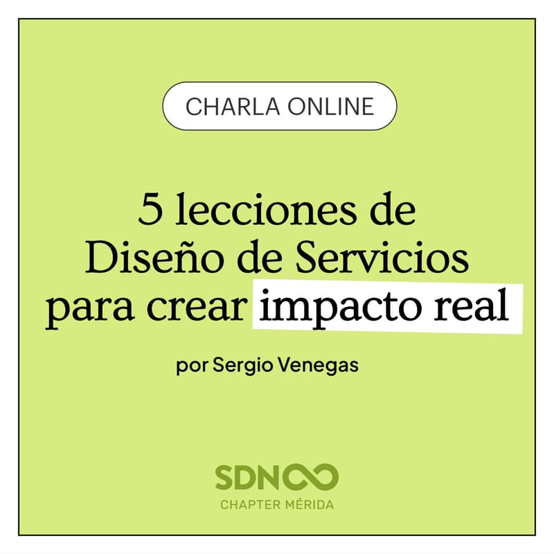 Cover Image for 5 Lecciones de Diseño de Servicios para crear impacto real con Sergio Venegas
