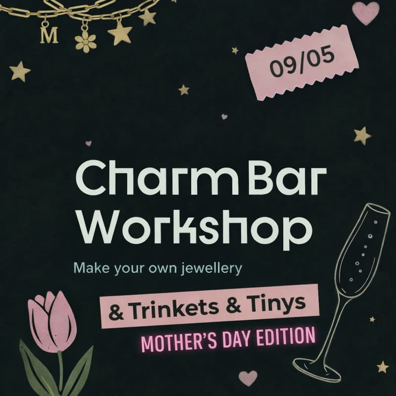 Cover Image for 💗 Charm Bar Workshop — Mother’s Day Edition 💗