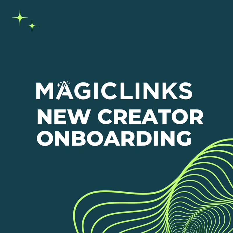 Cover Image for MagicLinks New Creator Onboarding