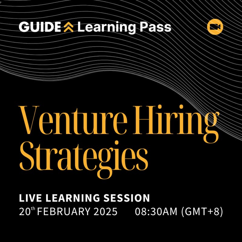 Cover Image for GUIDE Learning Pass Live Session - Venture Hiring Strategies
