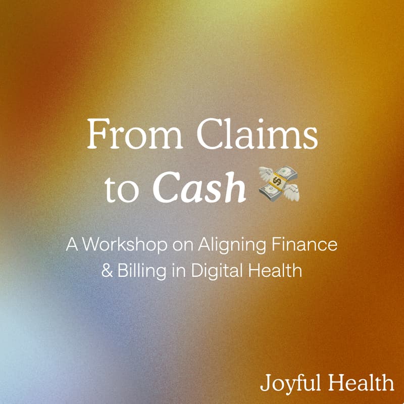 Cover Image for From Claims to Cash: A Workshop for Digital Health