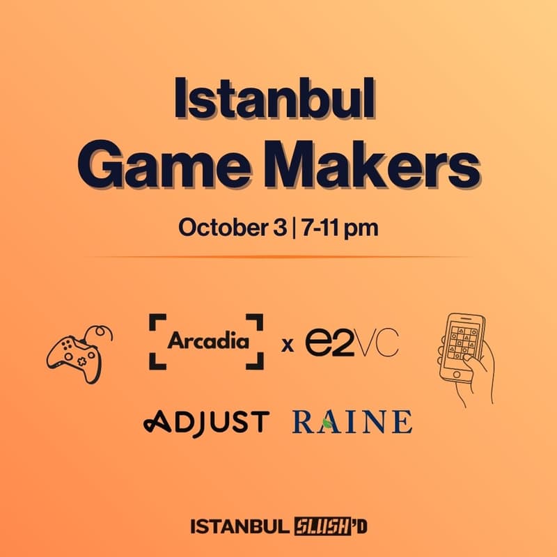 Cover Image for Istanbul Game Makers by e2vc × Arcadia
