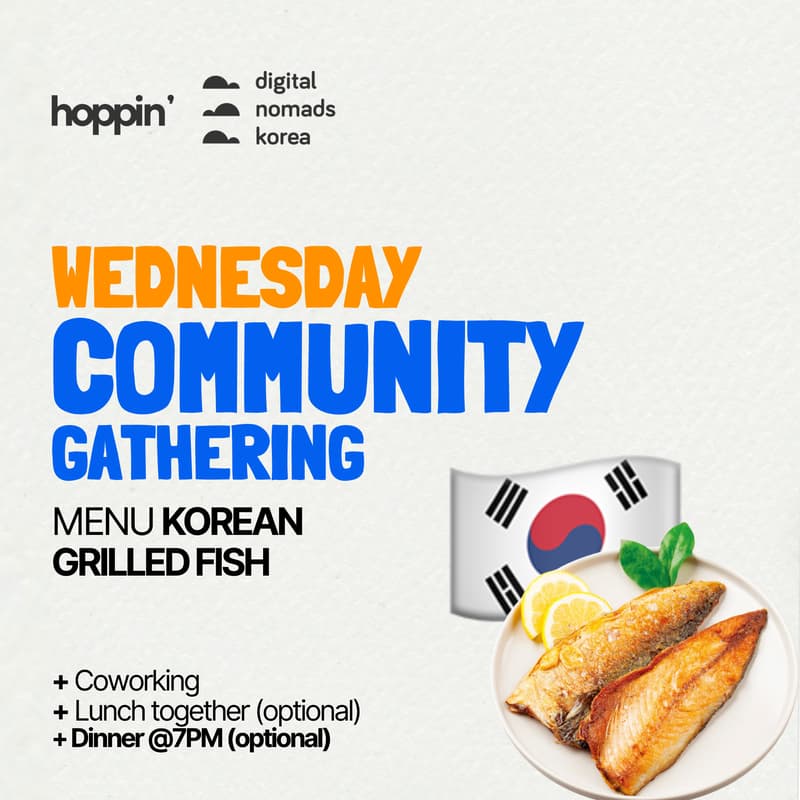 Cover Image for Community Dinner (Grilled Fish) & Coworking @ Hoppin House | 디지털노마드 코워킹 & 디너 💻
