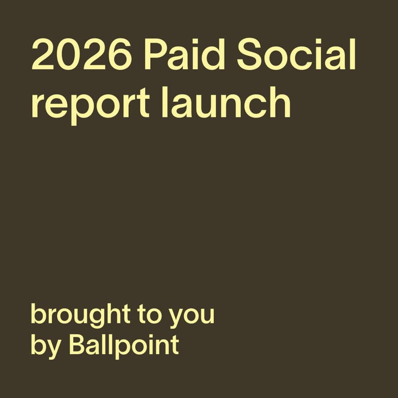 Cover Image for Ballpoint Annual Report Launch: 2026 in Paid Social