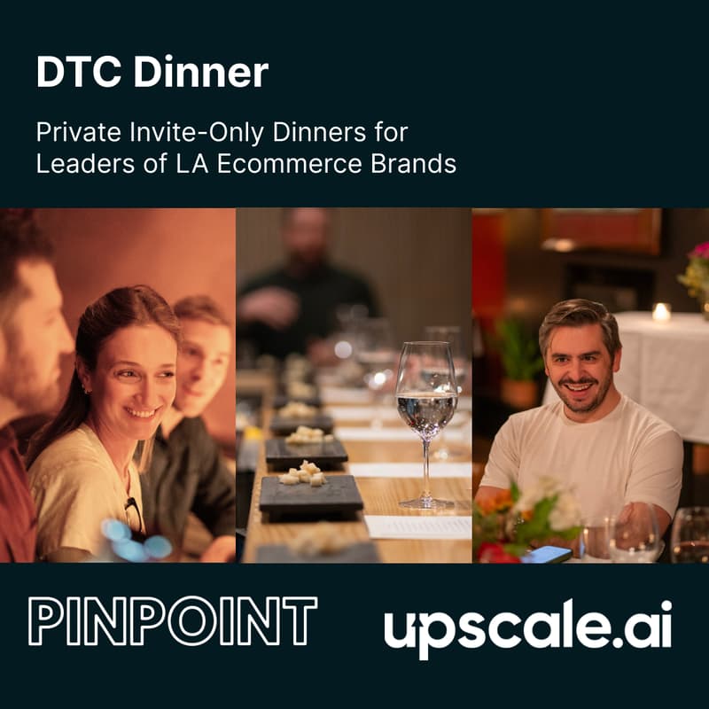 Cover Image for Brand Dinner with Upscale AI + Pinpoint