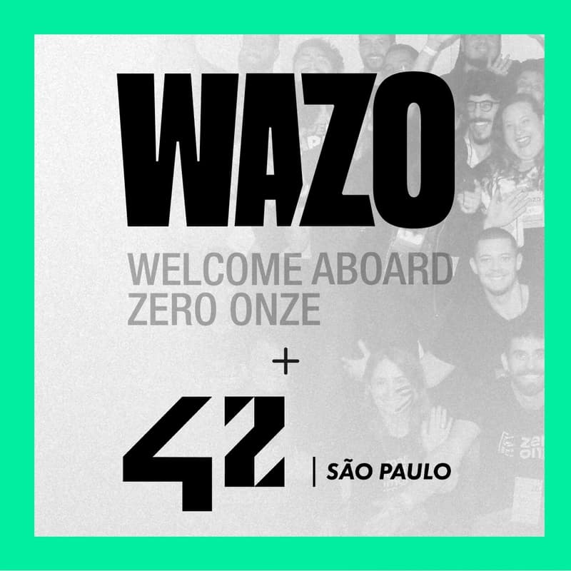 Cover Image for WAZO - Welcome Aboard ZeroOnze Startups | Edição #13 - 42 São Paulo