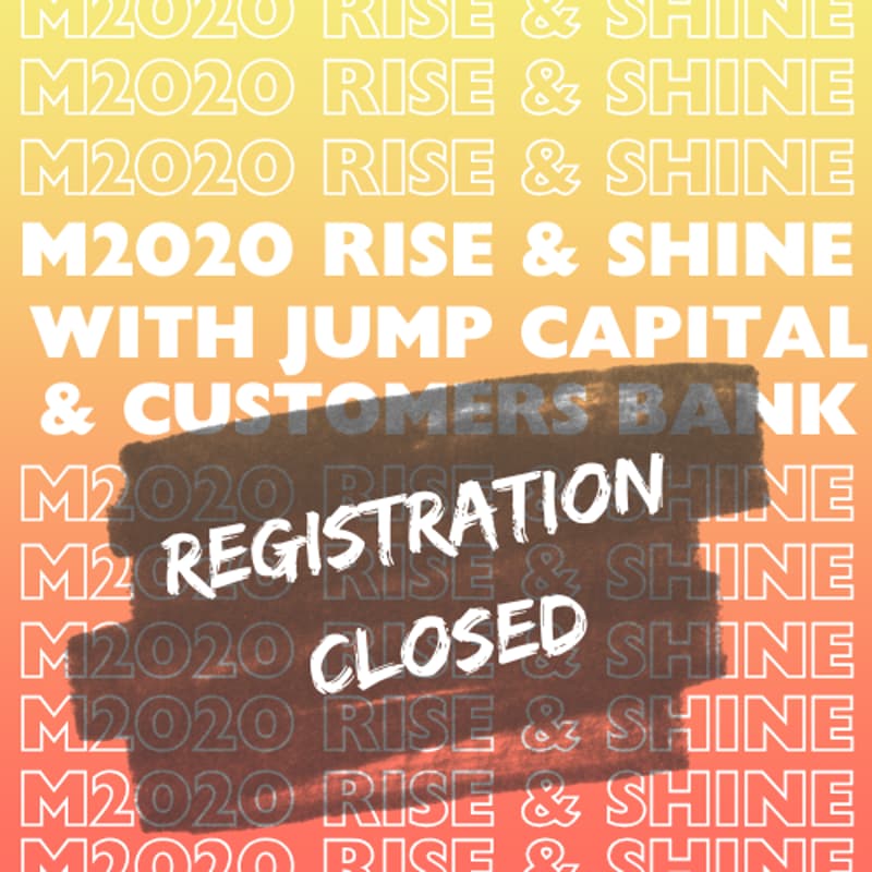 Cover Image for Money20/20 Rise & Shine with Jump Capital & Customers Bank