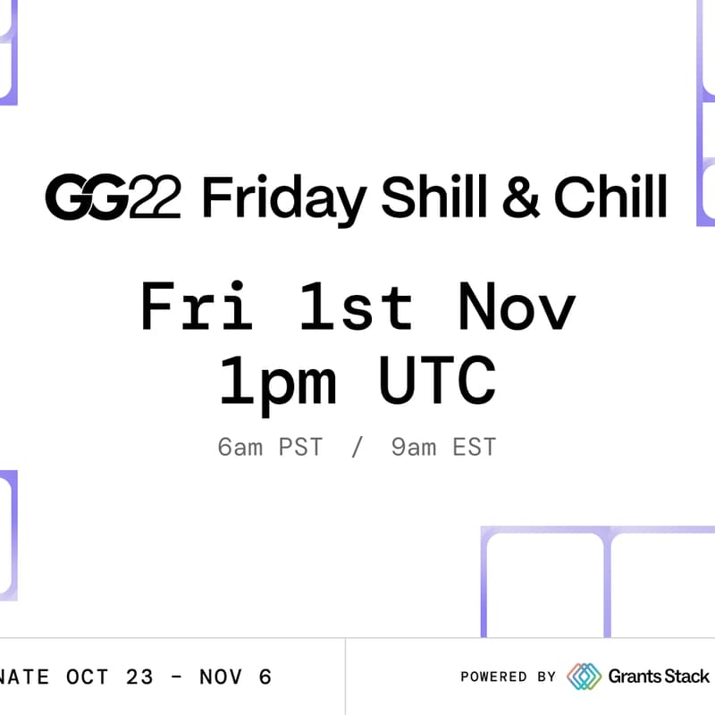 Cover Image for GG22 Friday Shill & Chill