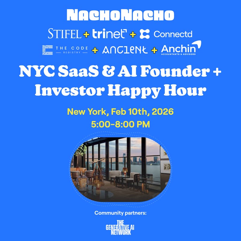 Cover Image for NachoTuesday: NYC SaaS & AI Founder + VC Happy Hour