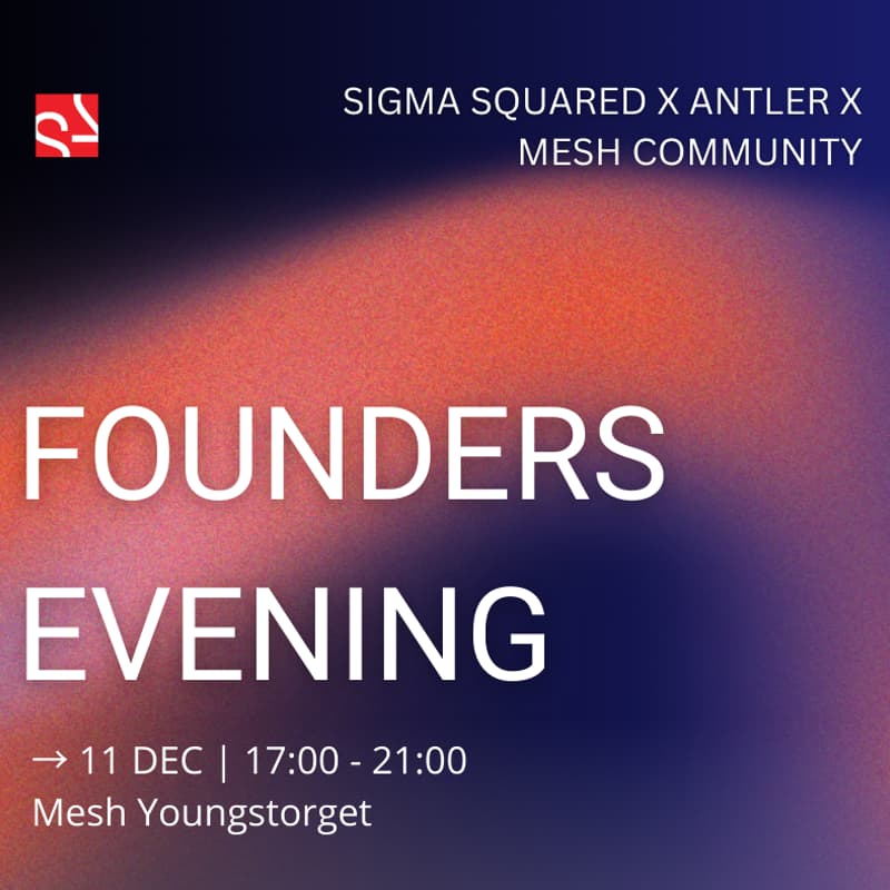 Cover Image for FOUNDERS EVENING by Sigma Squared, Antler & Mesh Community