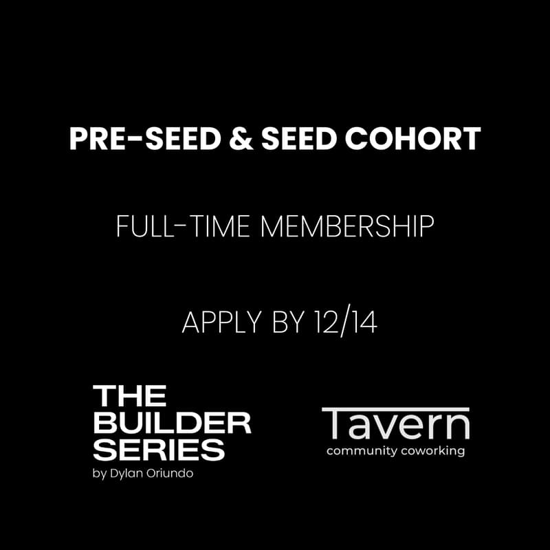 Cover Image for The Builder Series: Tavern Pre-Seed & Seed Founders Cohort: by application only