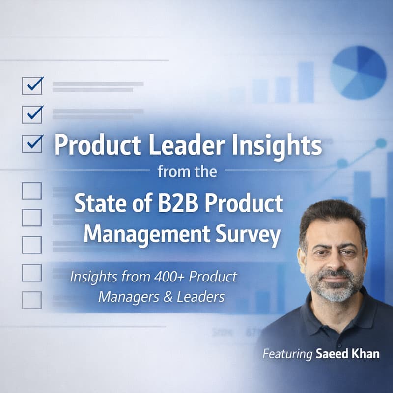 Cover Image for Product Leader Insights from State of B2B Product Management Survey