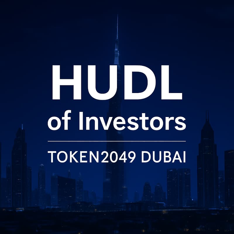 Cover Image for HUDL of Investors & Partners | Token2049 Dubai 🍣 🥢