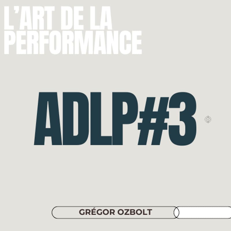 Cover Image for L'ART DE LA PERFORMANCE #3 - Boost & Ambition