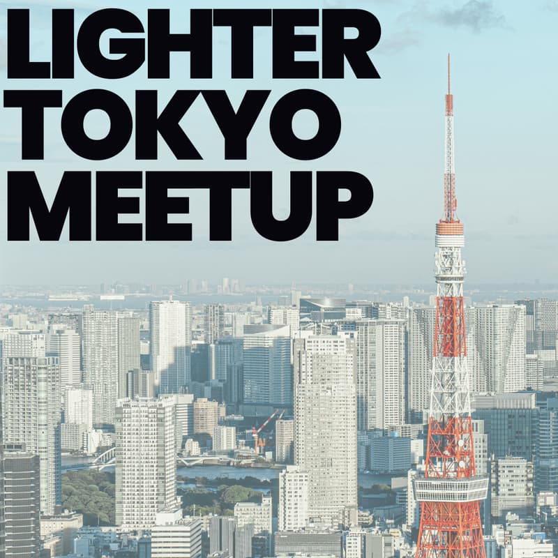 Cover Image for Lighter Tokyo Meetup