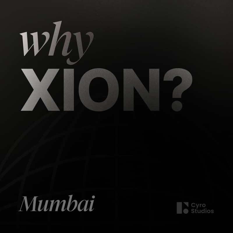 Cover Image for Why Xion? | Mumbai