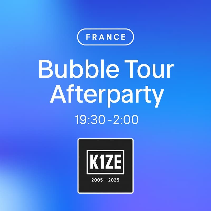 Cover Image for Bubble Tour Afterparty at Le K1ZE
