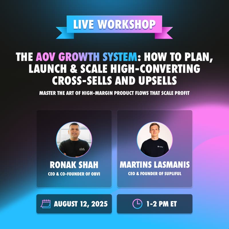 Cover Image for The AOV Growth System: How to Plan, Launch & Scale High-Converting Cross-Sells and Upsells