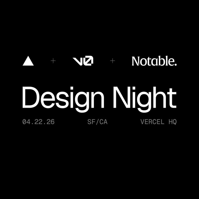 Cover Image for Design Night with Vercel and Notable