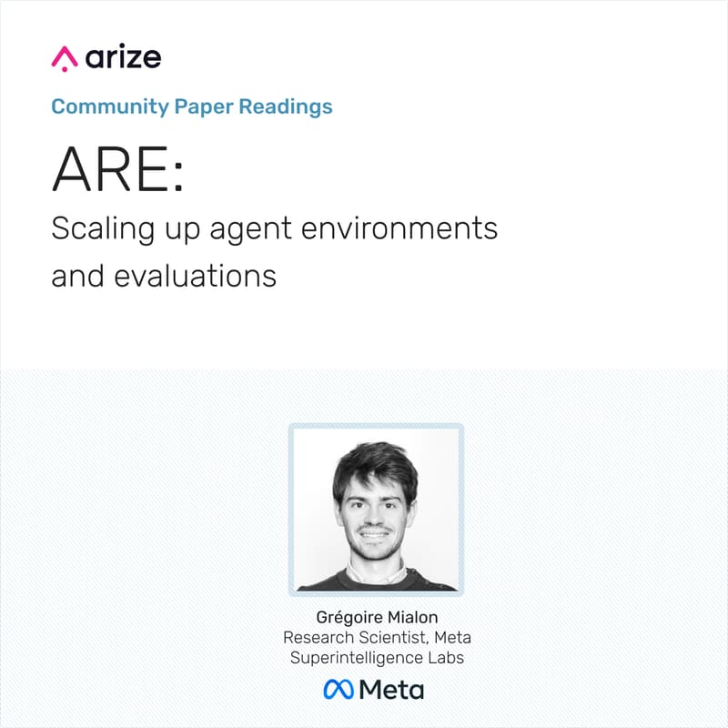 Cover Image for Community Paper Reading -  ARE: scaling up agent environments and evaluations