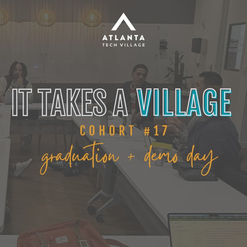 Cover Image for Demo Day & Graduation Party: It Takes a Village Pre-Accelerator #17