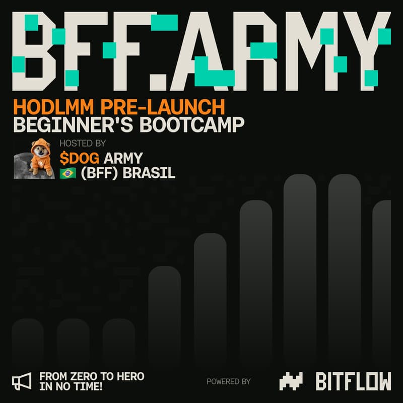 Cover Image for BFF Army: HODLMM Beginner’s Bootcamp w/ $DOG Army Brasil (Pre-Launch) PT