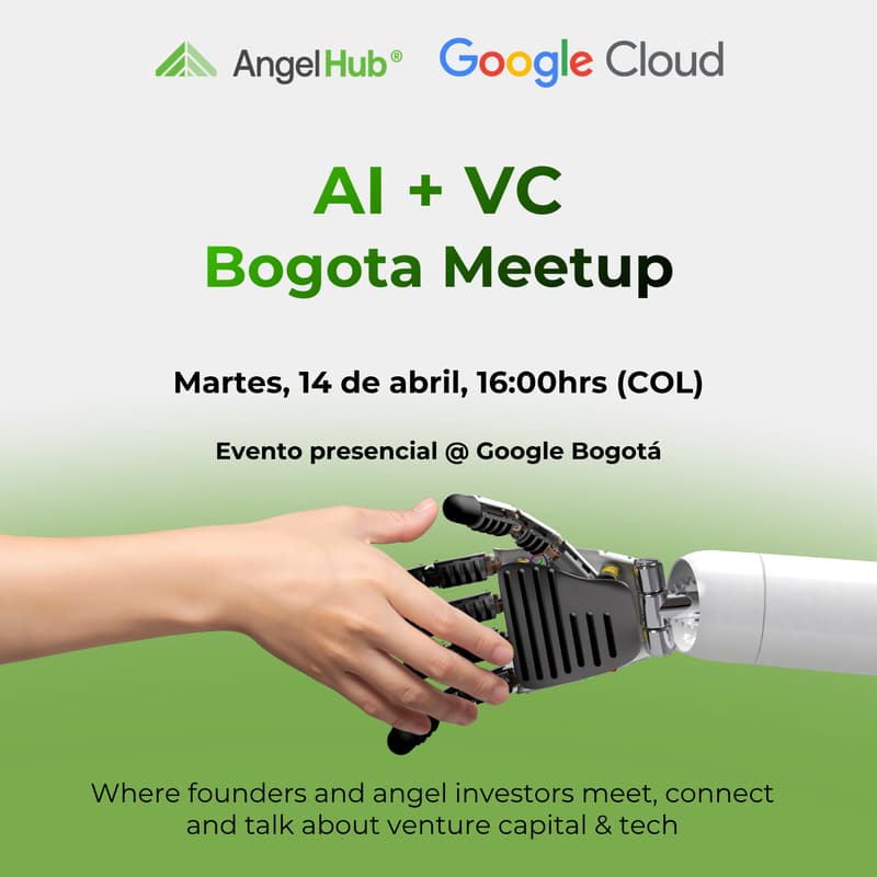 Cover Image for AI + VC: The Bogotá Meetup — AngelHub x Google