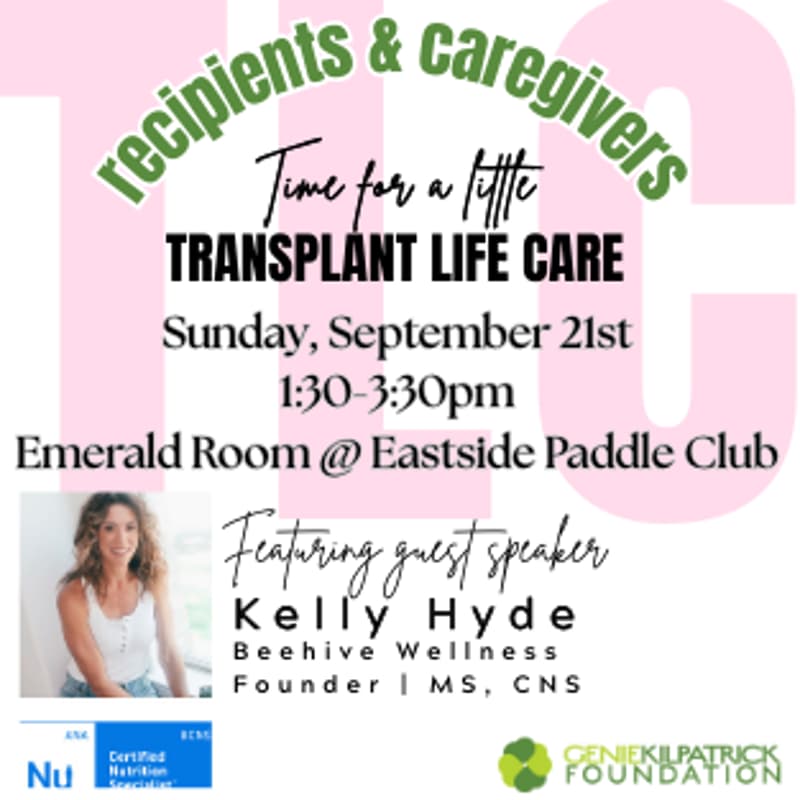 Cover Image for T.L.C. (Transplant Life Care) Meetup hosted by Genie Kilpatrick Foundation (free event)