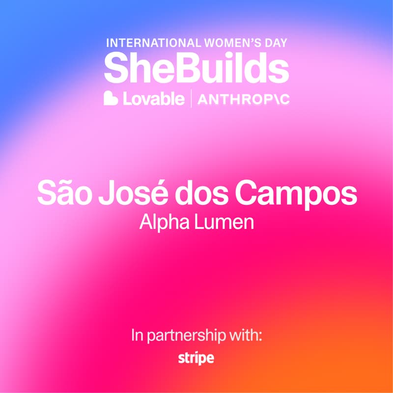 Cover Image for São José dos Campos x SheBuilds on Lovable for International Women's Day